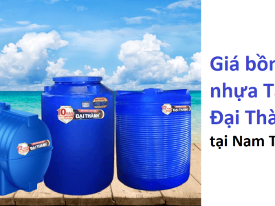 Giá của bồn nhựa Tân Á Đại Thành khi mua tại Nam Từ Liêm